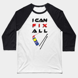 i can fix all Baseball T-Shirt